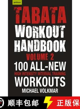 【3-4周达】Tabata Workout Handbook, Volume 2: More Than 100 All-New, High Intensity Interval Training... [9781578267224]