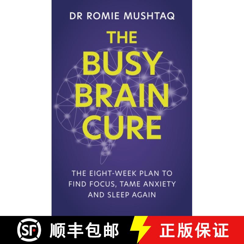 【3-4周达】The Busy Brain Cure : The Eight-Week Plan to Find Focus, Calm Anxiety & Sleep Again [9781399728188]图片
