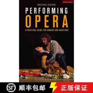Directors for Singers Guide Opera Practical 9781474239073 预订 and Performing