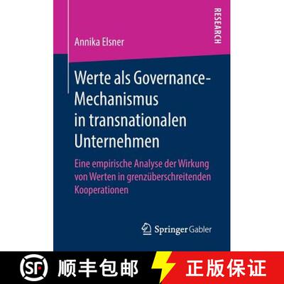 【3-4周达】Werte ALS Governance-Mechanismus in Transnationalen Unternehmen: Eine Empirische Analyse D... [9783658232986]