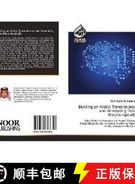 预订 Building an Arabic Transliterator and Annotating Data Morphologically [9783330847750]