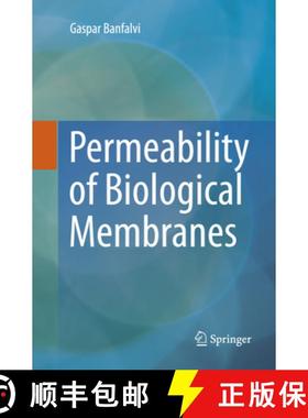 【3-4周达】Permeability of Biological Membranes [9783319802718]