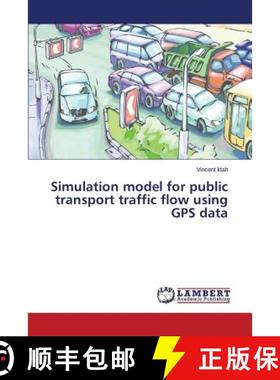 【3-4周达】Simulation model for public transport traffic flow using GPS data [9783659628719]