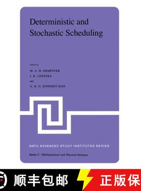 【3-4周达】Deterministic and Stochastic Scheduling: Proceedings of the NATO Advanced Study and Resear... [9789400978034]