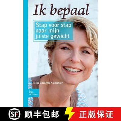 【3-4周达】Ik Bepaal: Stap Voor Stap Naar Mijn Juiste Gewicht [9789031383443]