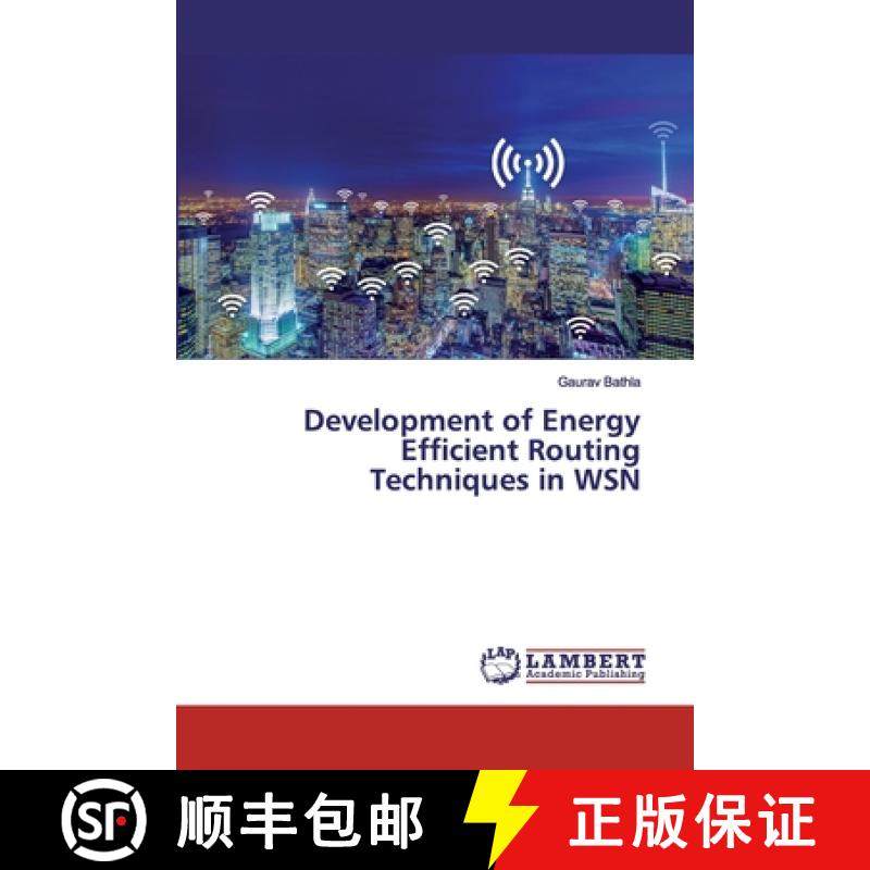 预订 Development of Energy Efficient Routing Techniques in WSN [9786200439819]