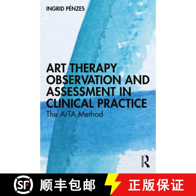 【3-4周达】Art Therapy Observation and Assessment in Clinical Practice: The ArTA Method [9781032549613]
