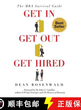 【3-4周达】Get In, Get Out, Get Hired: The MBA survival guide - How to get accepted, build your netwo... [9780578564852]