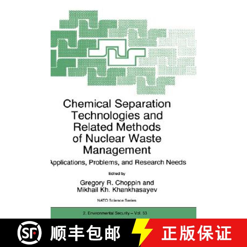 【3-4周达】Chemical Separation Technologies and Related Methods of Nuclear Waste Management : Applica... [9780792356387]