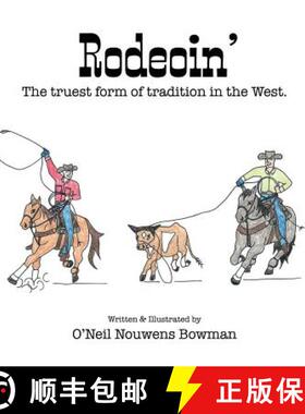 【3-4周达】Rodeoin': The truest form of tradition in the West. [9781732010512]
