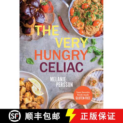 【3-4周达】精装 The Very Hungry Celiac: All the Foods You Love Made Gluten-Free [9781761451423]