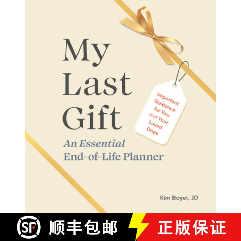 【3-4周达】My Last Gift: An Essential End-Of-Life Planner: Important Guidance for You and Your Loved ... [9780593689844]