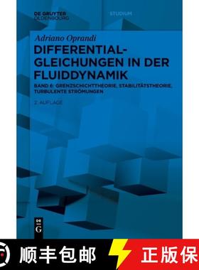 预订 Differentialgleichungen in Der Fluiddynamik: Grenzschichttheorie, Stabilitätstheorie, Turbulent... [9783111345055]