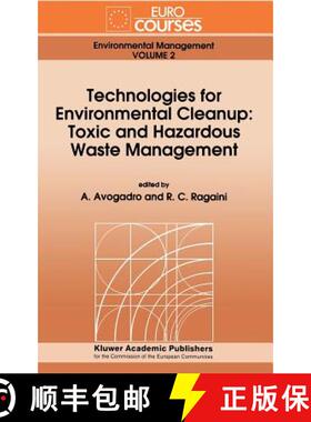 【3-4周达】Technologies for Environmental Cleanup: Toxic and Hazardous Waste Management [9780792327769]
