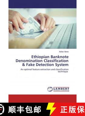 预订 Ethiopian Banknote Denomination Classification & Fake Detection System [9786200095398]