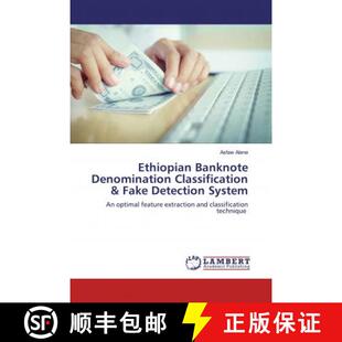 预订 Ethiopian Banknote Denomination Classification & Fake Detection System [9786200095398]