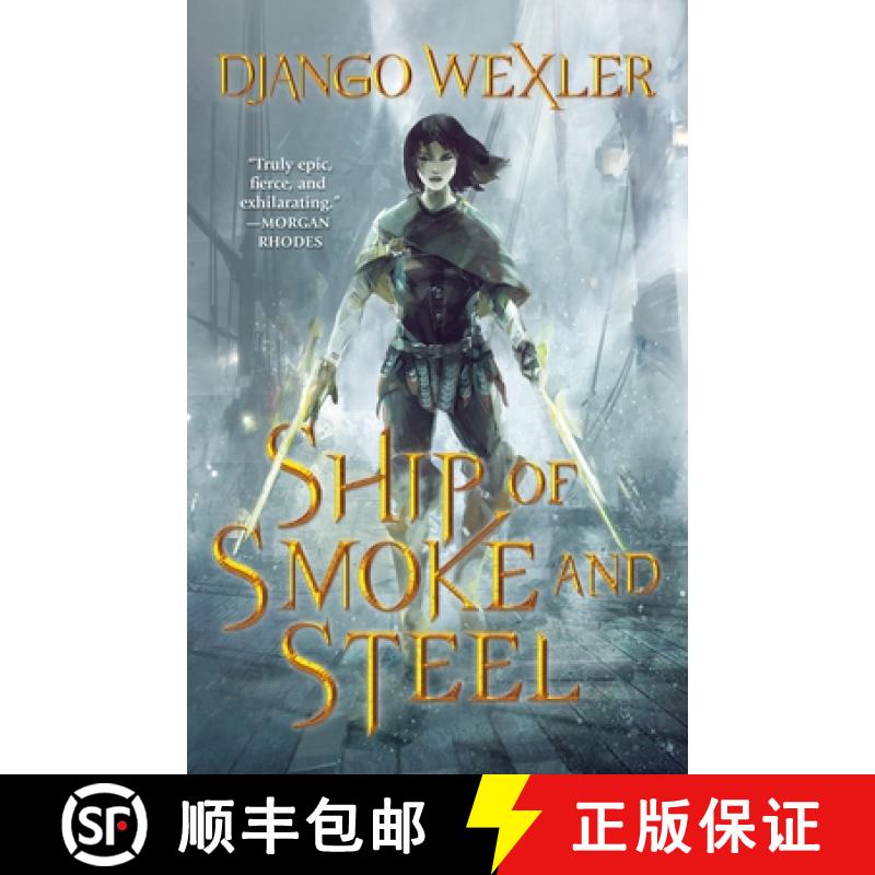 【3-4周达】Ship of Smoke and Steel: The Wells of Sorcery, Book One [9780765397256]