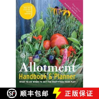 【3-4周达】RHS Allotment Handbook & Planner: What to do when to get the most from your plot [9781784721459]