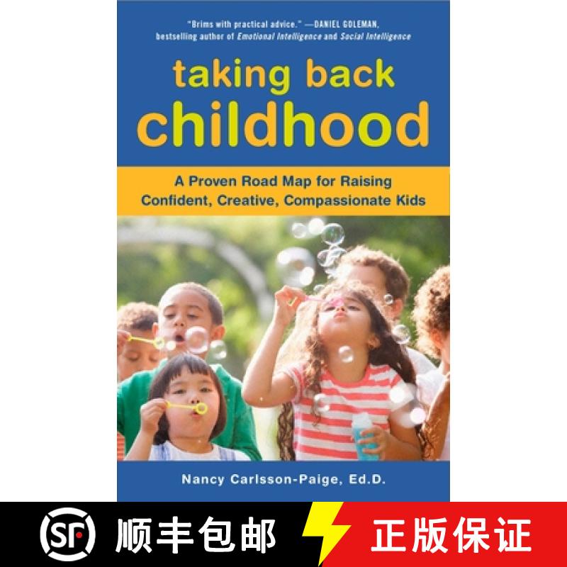 【3-4周达】Taking Back Childhood: A Proven Roadmap for Raising Confident, Creative, Compassionate Kids [9780452290099]