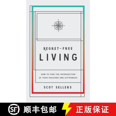 【3-4周达】Regret-Free Living: How to Find the Intersection of Your Passions and Giftedness [9781943425723]