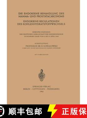 【3-4周达】Die Endokrine Behandlung des Mamma- und Prostatacarcinoms : Endokrine Regulationen des Koh... [9783540027553]