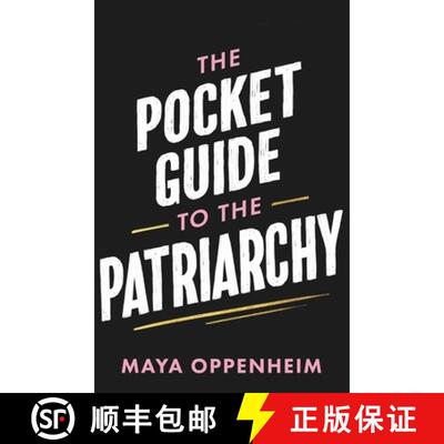 【3-4周达】Pocket Guide to the Patriarchy: the truth about misogyny, and how it affects us all [9781398718739]
