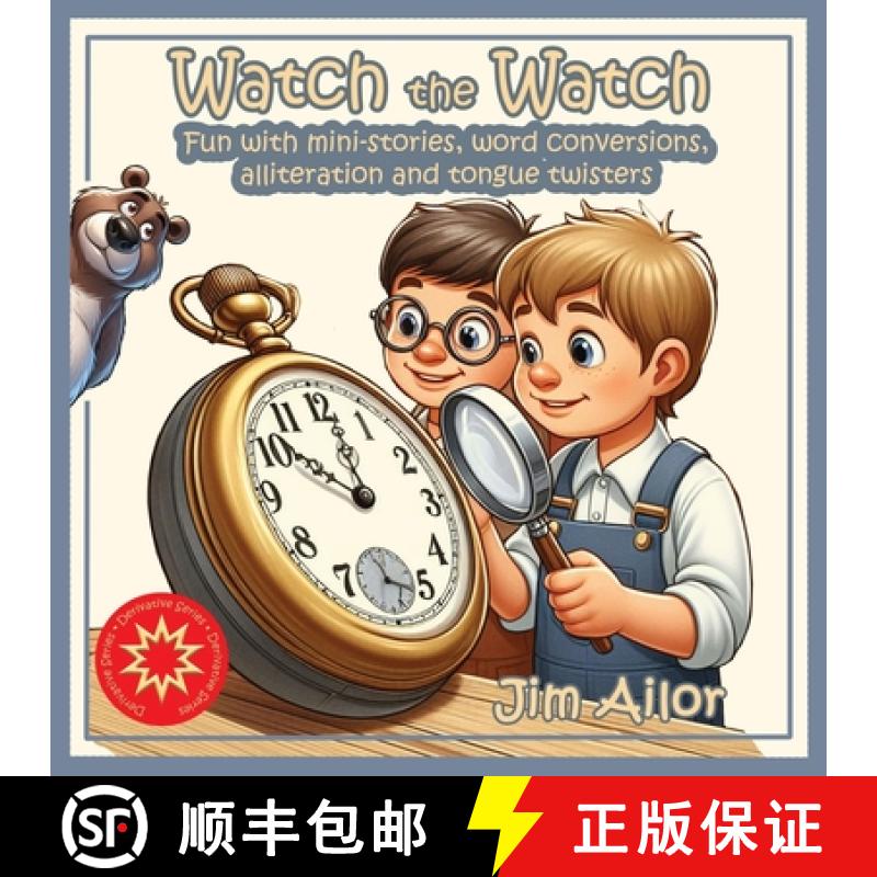 【3-4周达】Watch the Watch: Fun with mini-stories, word conversions, alliteration and tongue twisters [9798330509287]
