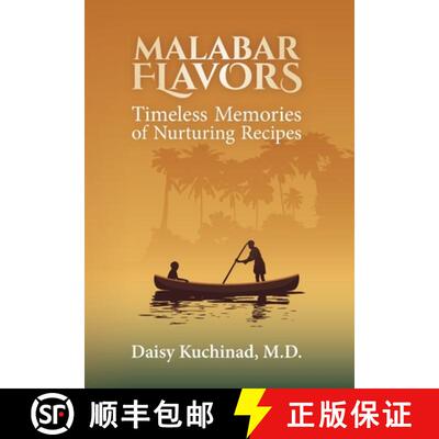 【3-4周达】Malabar Flavors: Timeless Memories of Nurturing Recipes [9781734182200]