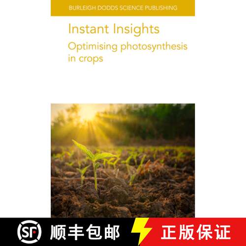 【3-4周达】Instant Insights: Optimising Photosynthesis in Crops [9781801466479]