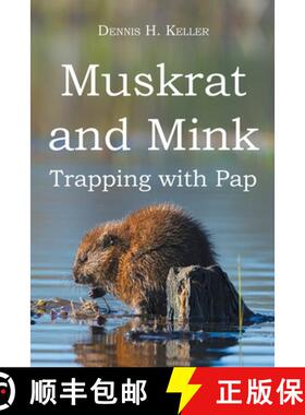 预订 Muskrat and Mink: Trapping with Pap [9798887934075]
