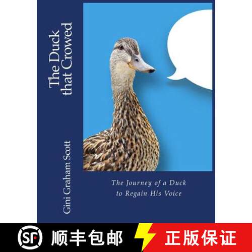 【3-4周达】The Duck that Crowed: The Journey of a Duck to Regain His Voice [9781947466555]