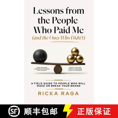 【3-4周达】Lessons from the People Who Paid me (and the Ones Who Didn't): A Field Guide to People Who... [9798996059133]