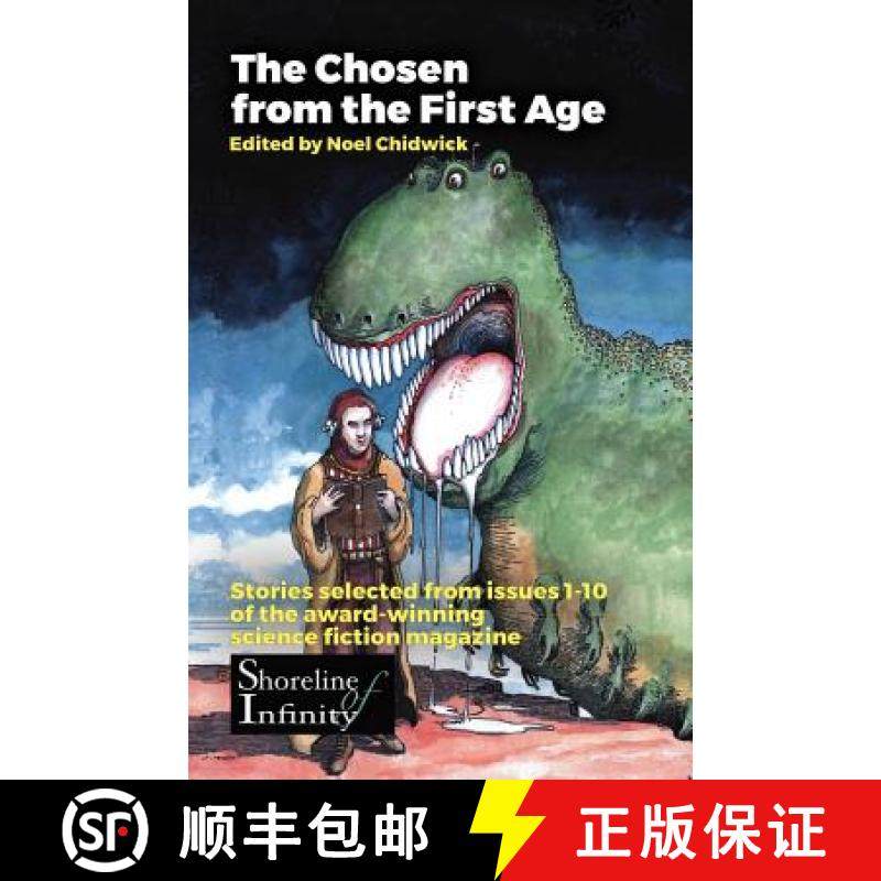 【3-4周达】The Chosen from the First Age: stories selected from issues 1-10 of award winning Shorelin... [9781999333119]
