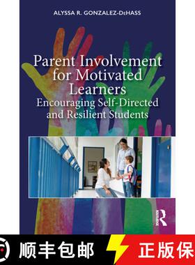 【3-4周达】Parent Involvement for Motivated Learners : Encouraging Self-Directed and Resilient Students [9781138496415]