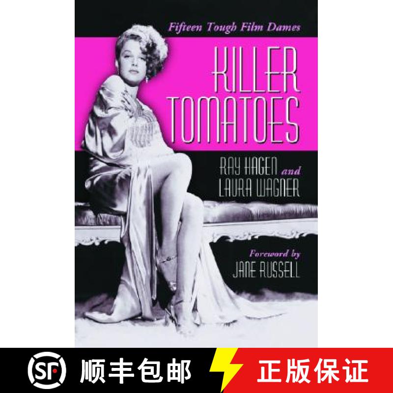 【3-4周达】Killer Tomatoes : Fifteen Tough Film Dames [9780786418831]