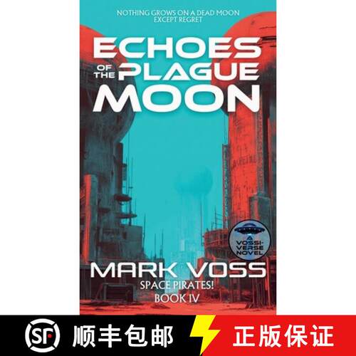 【3-4周达】Echoes of the Plague Moon: A Science-Fiction Adventure [9781916970564]