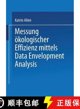 【3-4周达】Messung OEkologischer Effizienz Mittels Data Envelopment Analysis [9783824406487]