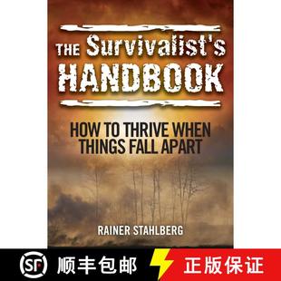 【3-4周达】The Survivalist's Handbook: How to Thrive When Things Fall Apart [9781629145655]