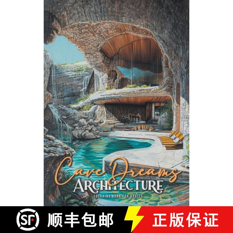 预订 Cave Dreams Architecture Coloring Book for Adults: Interior Design Coloring Book Living Concepts... [9783758462597]