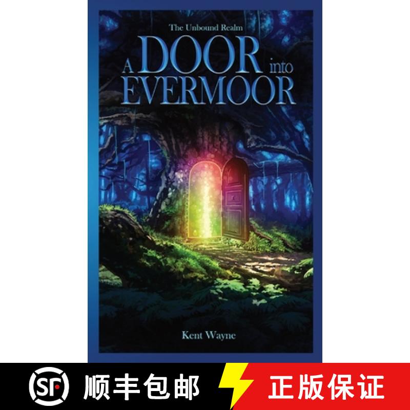 【3-4周达】A Door Into Evermoor: The Unbound Realm Book 1 [9781959476047]