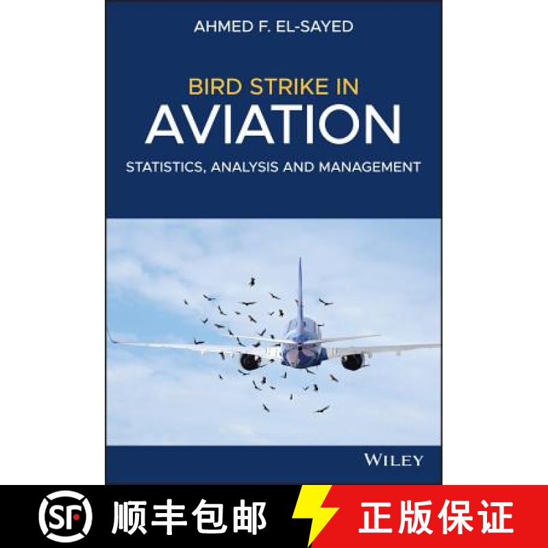 【3-4周达】Bird Strike In Aviation - Statistics, Analysis And Management [Wiley机械工程] [9781119529736]