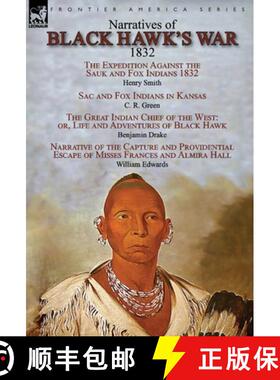 【3-4周达】Narratives of Black Hawk's War, 1832 [9781782827481]