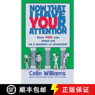 【3-4周达】Now that I have your attention: How you can stand out as a speaker or presenter [9780648566250]