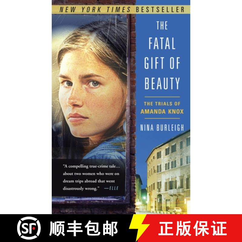 【3-4周达】The Fatal Gift of Beauty: The Trials of Amanda Knox [9780307588593]