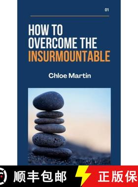 预订 How to Overcome the Insurmountable [9798230960126]