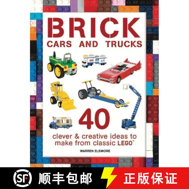 预订 Brick Cars and Trucks: 40 Clever & Creative Ideas to Make from Classic Lego [9781438008813]