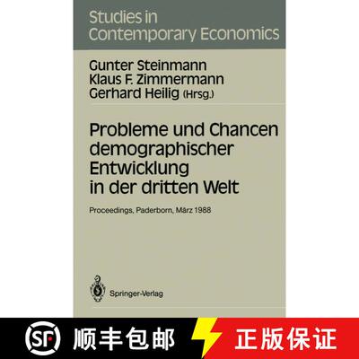 【3-4周达】Probleme und Chancen demographischer Entwicklung in der dritten Welt: Proceedings der 22. ... [9783540503217]
