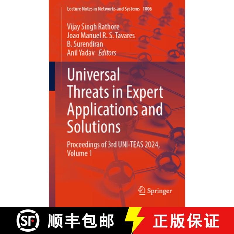 【3-4周达】Universal Threats in Expert Applications and Solutions: Proceedings of 3rd Uni-Teas 2024, ... [9789819738090]