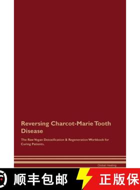 【3-4周达】Reversing Charcot-Marie Tooth  Disease  The Raw Vegan Detoxification & Regeneration Workbo... [9781395861551]