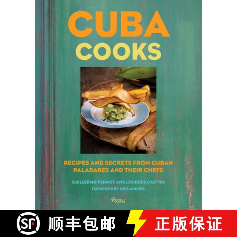 【3-4周达】Cuba Cooks: Recipes and Secrets from Cuban Paladares and Their Chefs [9780847862542]